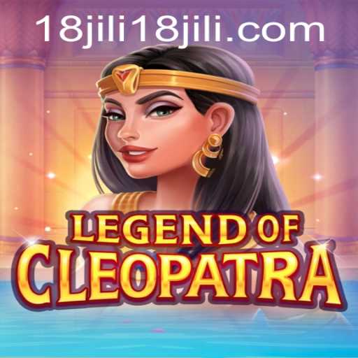 Legend of Cleopatra: Unveiling the Mysteries of Ancient Egypt with Jili18